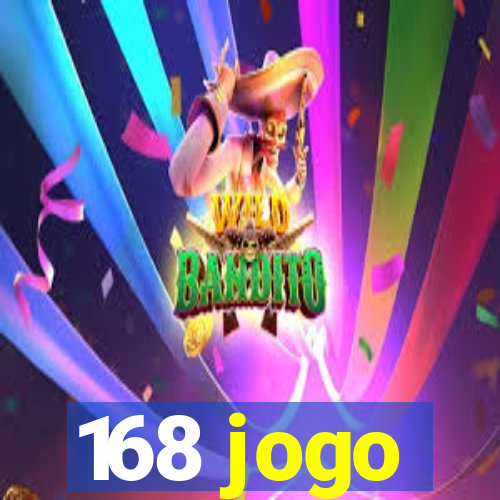 168 jogo