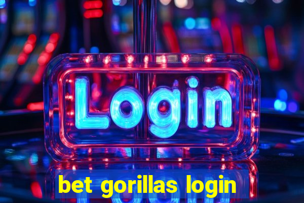 bet gorillas login