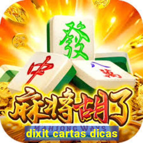 dixit cartas dicas