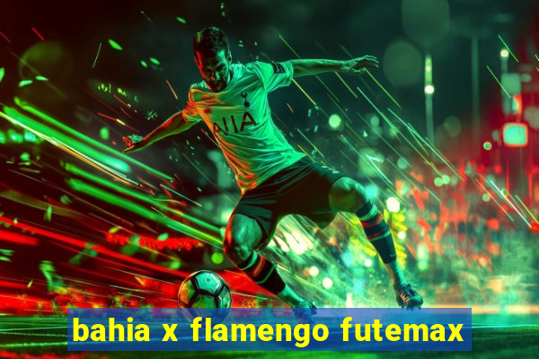 bahia x flamengo futemax