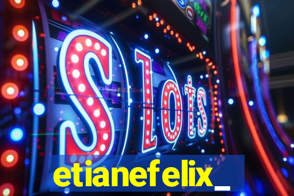 etianefelix_