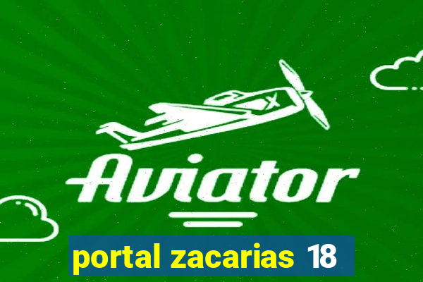 portal zacarias 18