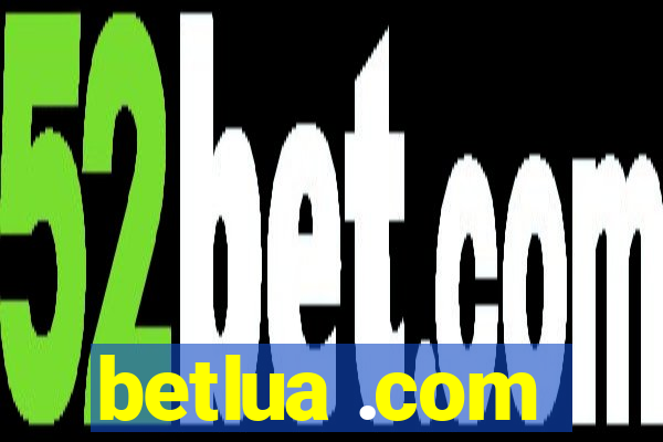 betlua .com