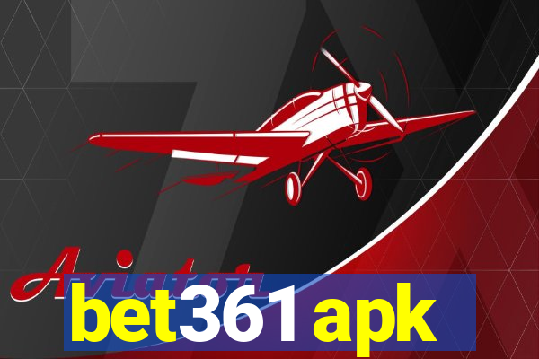 bet361 apk