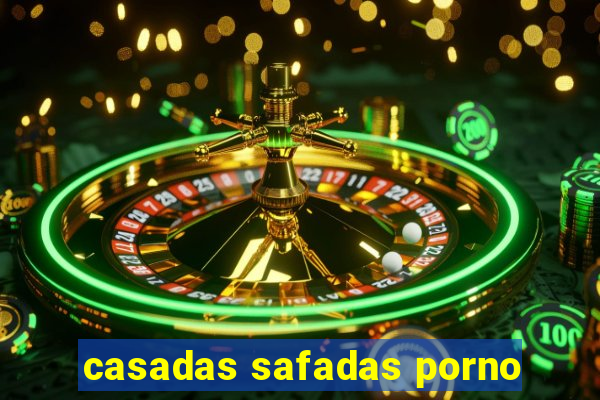 casadas safadas porno