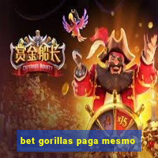 bet gorillas paga mesmo