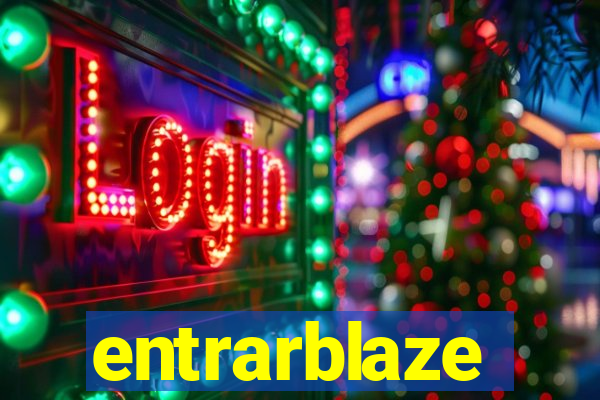 entrarblaze