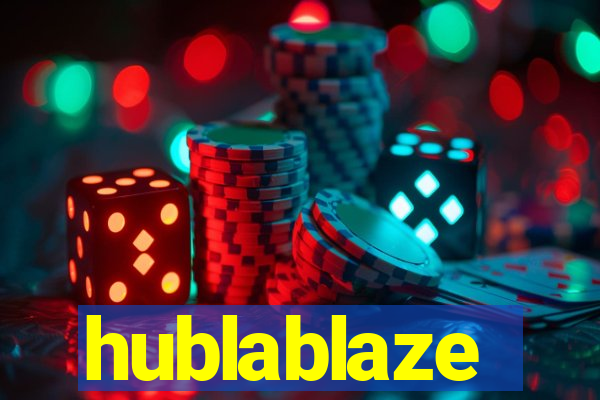 hublablaze