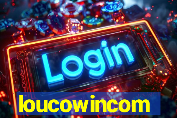 loucowincom