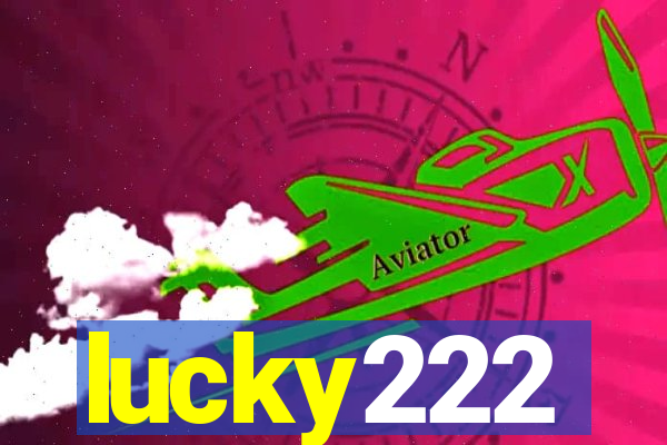 lucky222