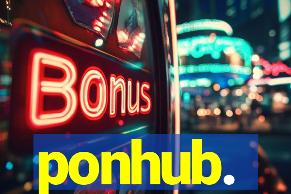 ponhub.