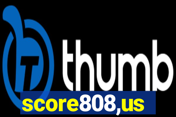 score808,us