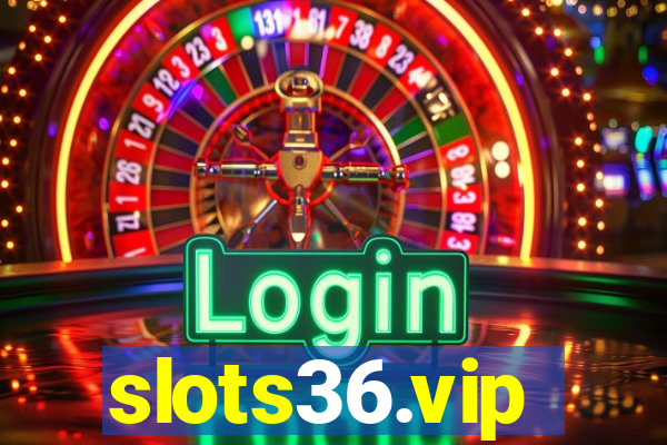 slots36.vip