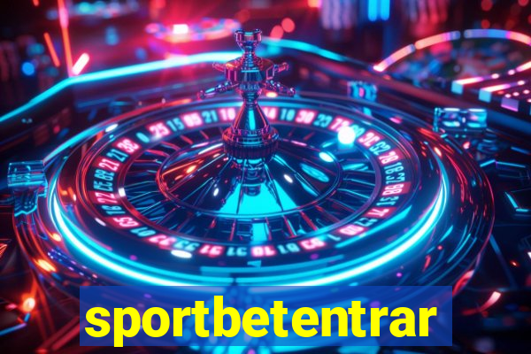 sportbetentrar