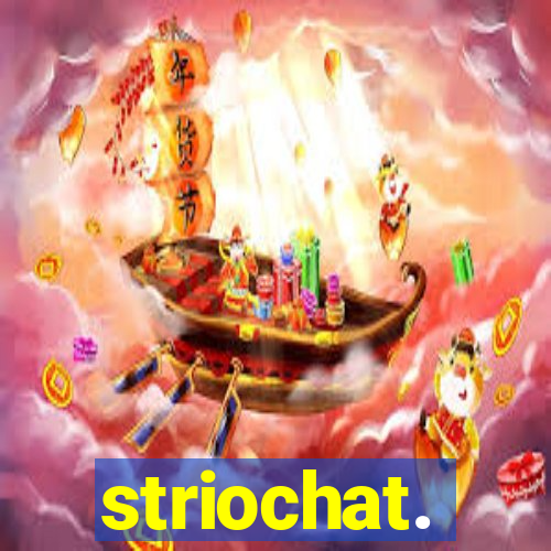 striochat.