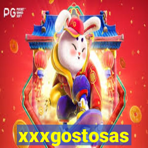 xxxgostosas