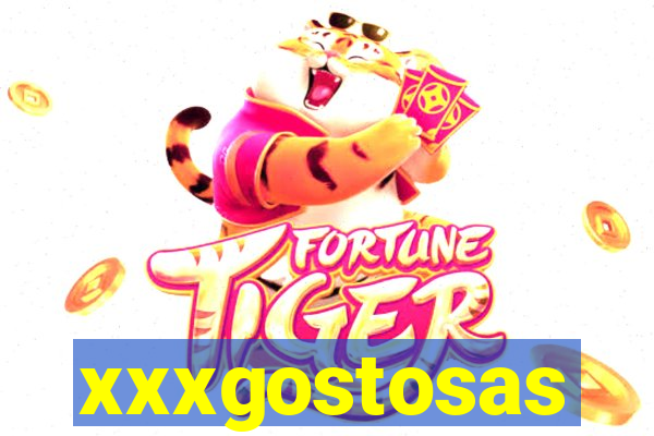 xxxgostosas