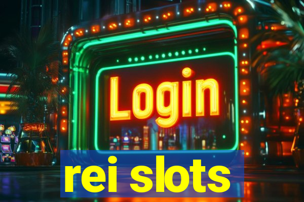 rei slots