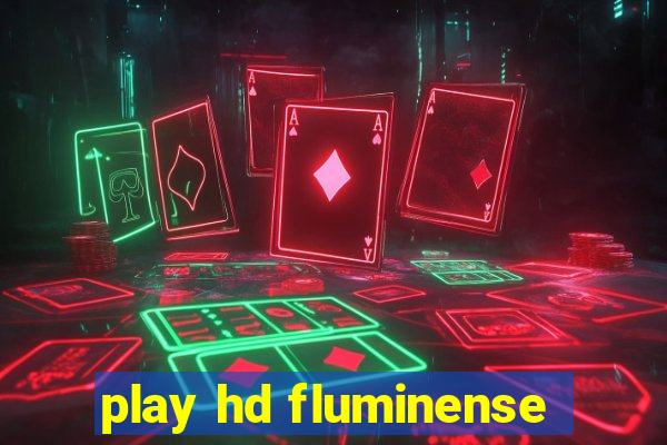 play hd fluminense