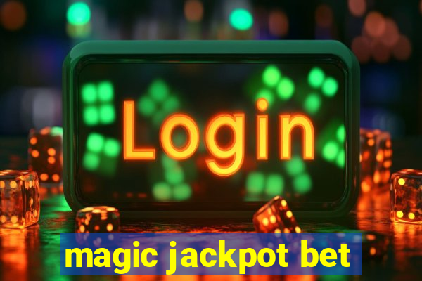 magic jackpot bet