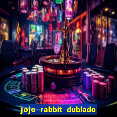 jojo rabbit dublado google drive