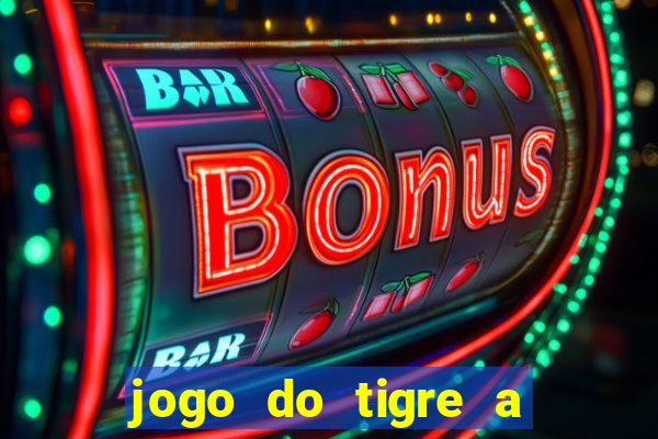 jogo do tigre a partir de 5 reais