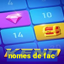 nomes de fac