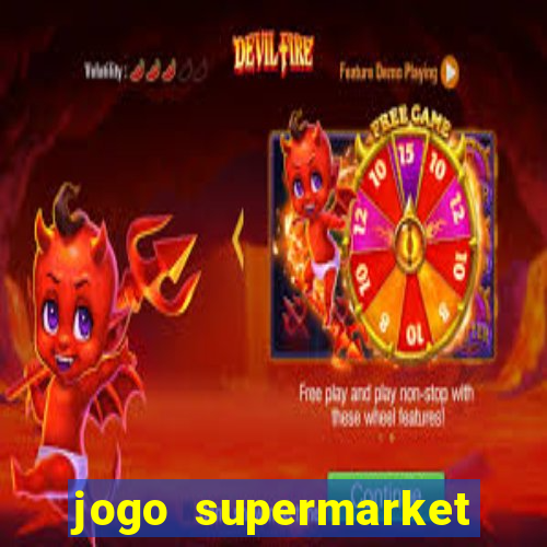 jogo supermarket spree demo