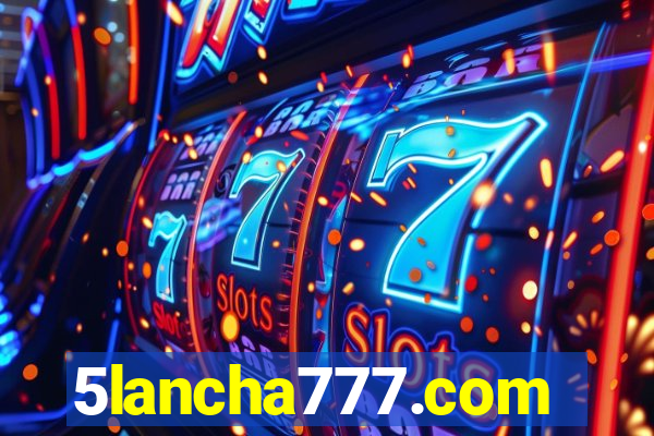 5lancha777.com