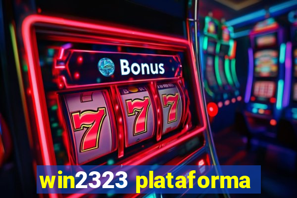 win2323 plataforma