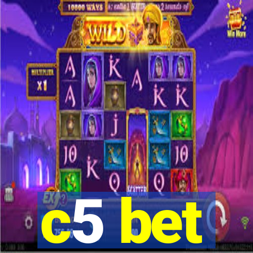 c5 bet