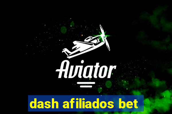 dash afiliados bet