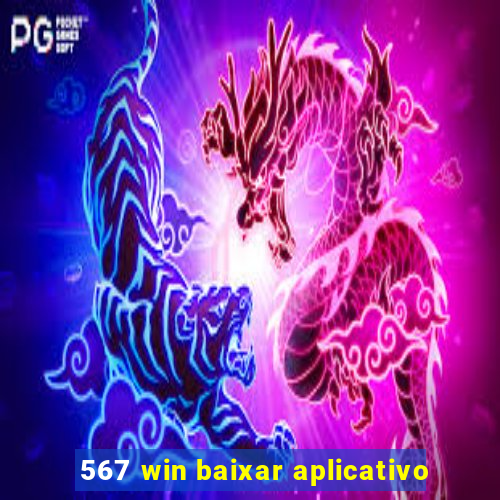 567 win baixar aplicativo