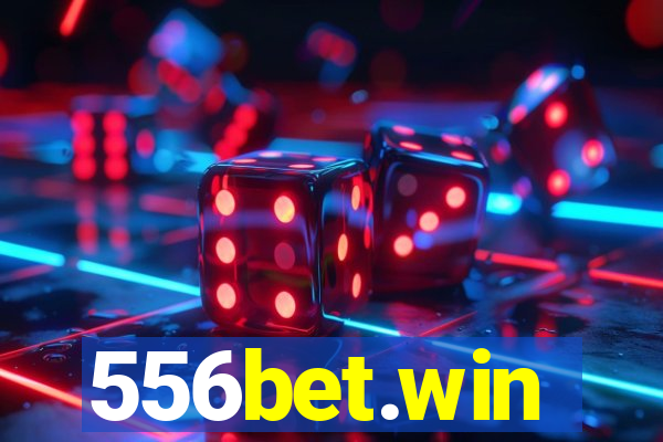 556bet.win