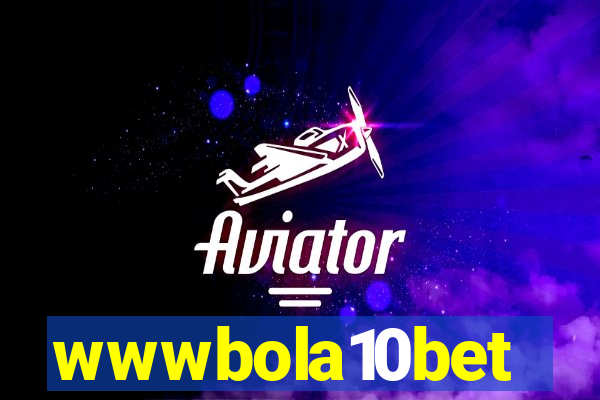 wwwbola10bet