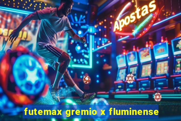 futemax gremio x fluminense