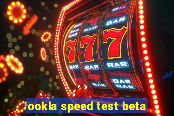 ookla speed test beta