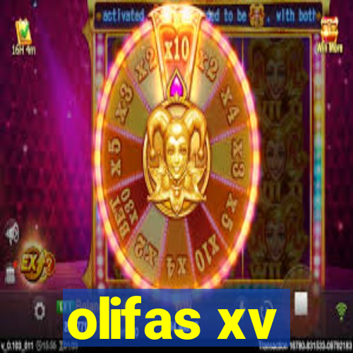 olifas xv