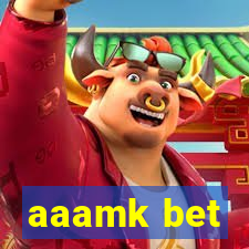 aaamk bet