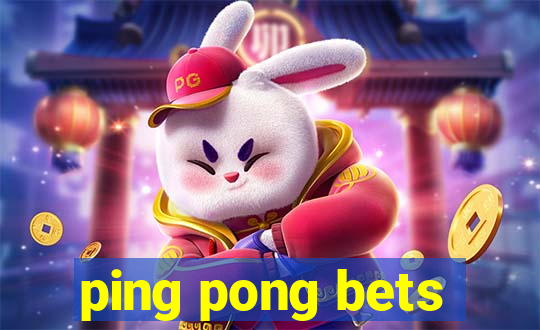 ping pong bets