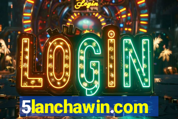 5lanchawin.com