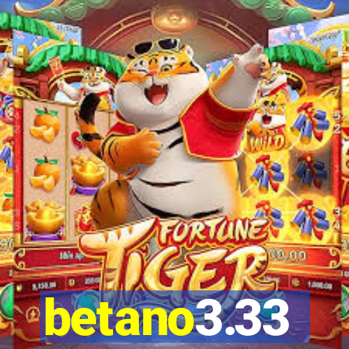 betano3.33