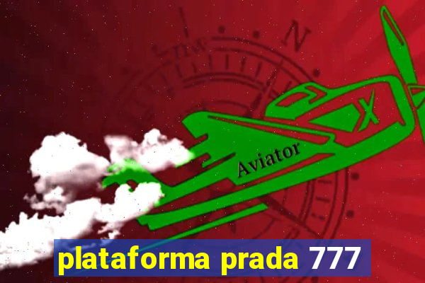 plataforma prada 777