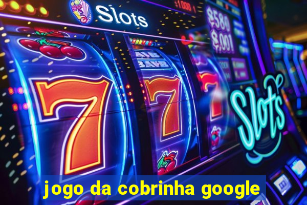 jogo da cobrinha google