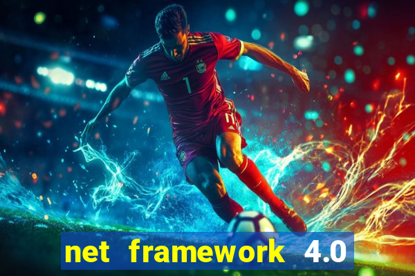 net framework 4.0 v 30319 windows 7