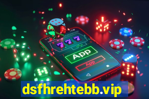 dsfhrehtebb.vip