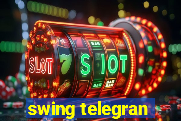 swing telegran