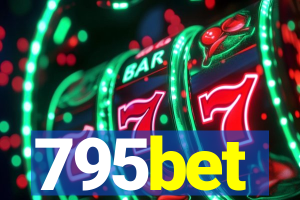 795bet