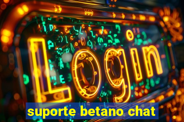 suporte betano chat