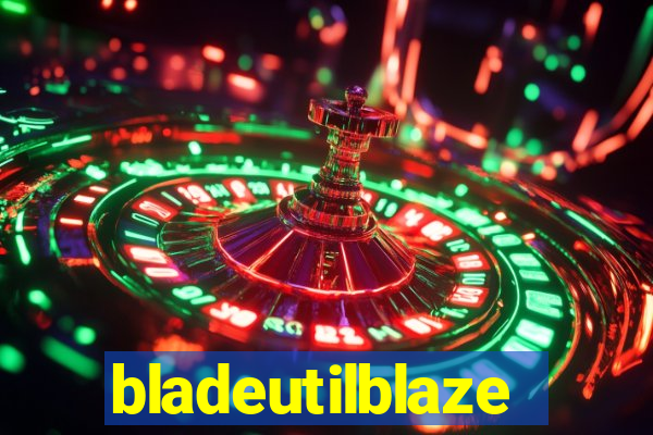 bladeutilblaze